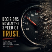 Decisions move At The Speed Of Trust.