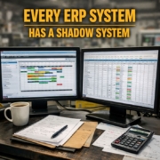 Every ERP System Has A Shadow System Every ERP System Has A Shadow System