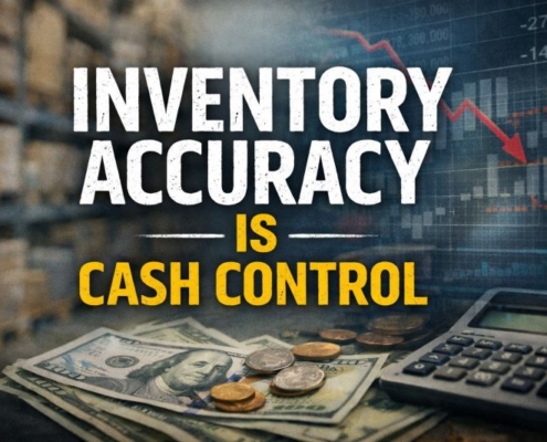 Inventory Accuracy Is Cash Control